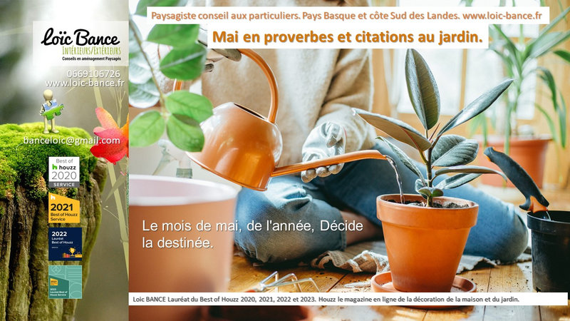 Hossegor paysagiste. Mai en proverbes et citations au jardin.